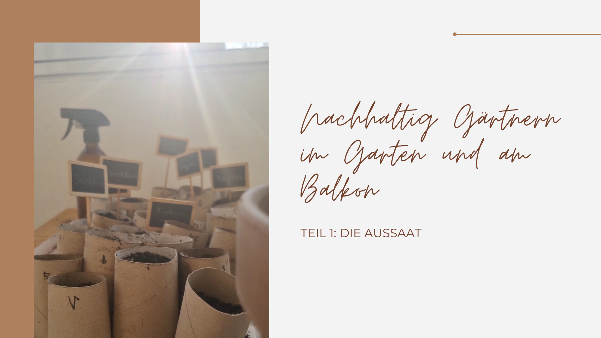 Nachhaltig Gärtnern im Garten und am Balkon – Teil 1: Die Aussaat