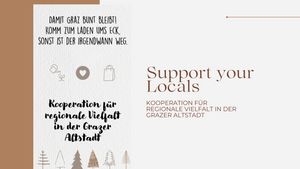 Support your Locals - Kooperation für regionale Vielfalt in der Grazer Altstadt