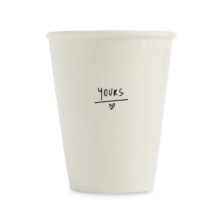Tasse "Yours"